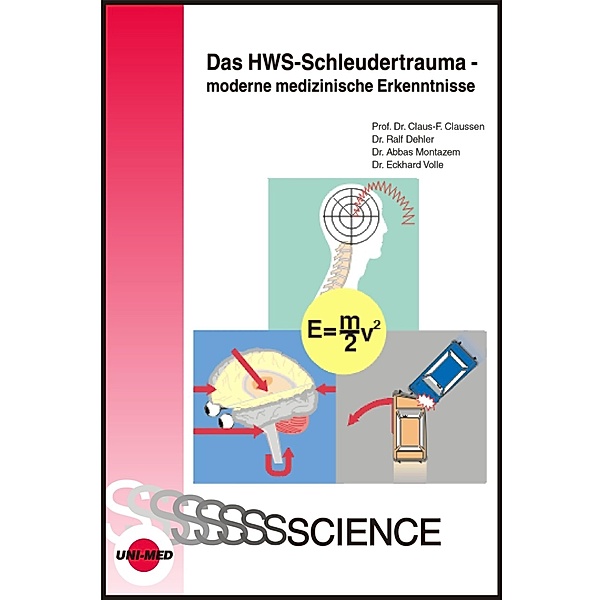 Das HWS-Schleudertrauma - moderne medizinische Erkenntnisse / UNI-MED Science, Claus-F. Claussen