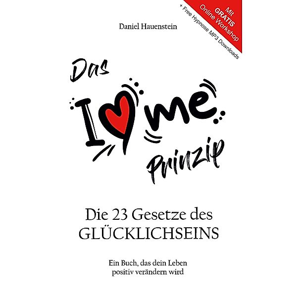 Das I Love Me Prinzip, Daniel Hauenstein