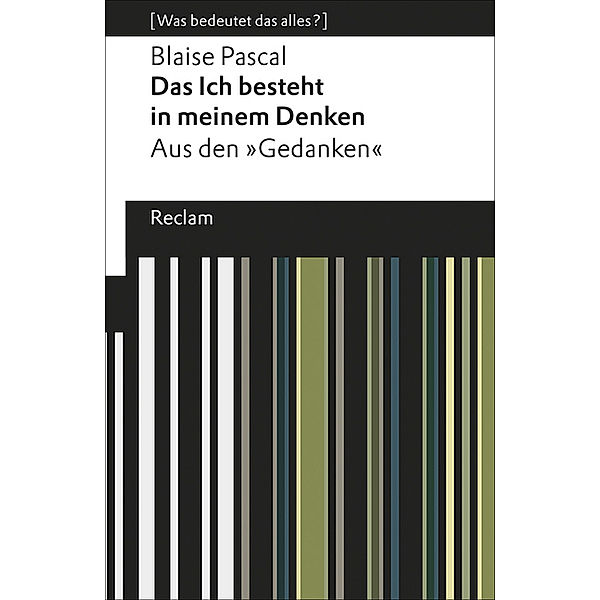 Das Ich besteht in meinem Denken, Blaise Pascal