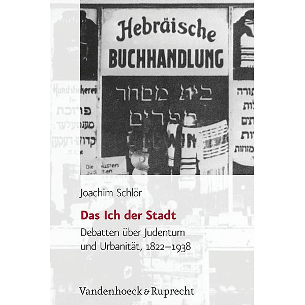 Das Ich der Stadt / Jüdische Religion, Geschichte und Kultur (JRGK), Joachim Schlör