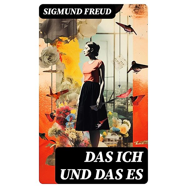 Das Ich und das Es, Sigmund Freud