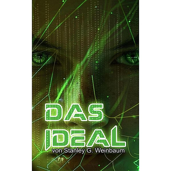 Das Ideal, Stanley G. Weinbaum