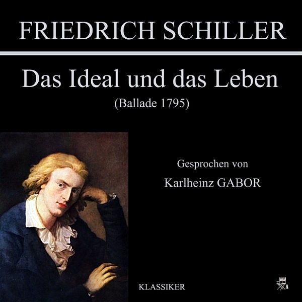 Das Ideal und das Leben, Friedrich Schiller