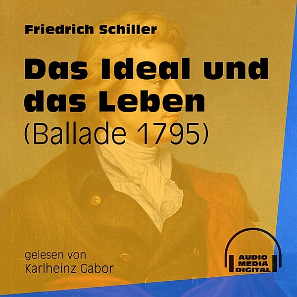 Das Ideal und das Leben, Friedrich Schiller