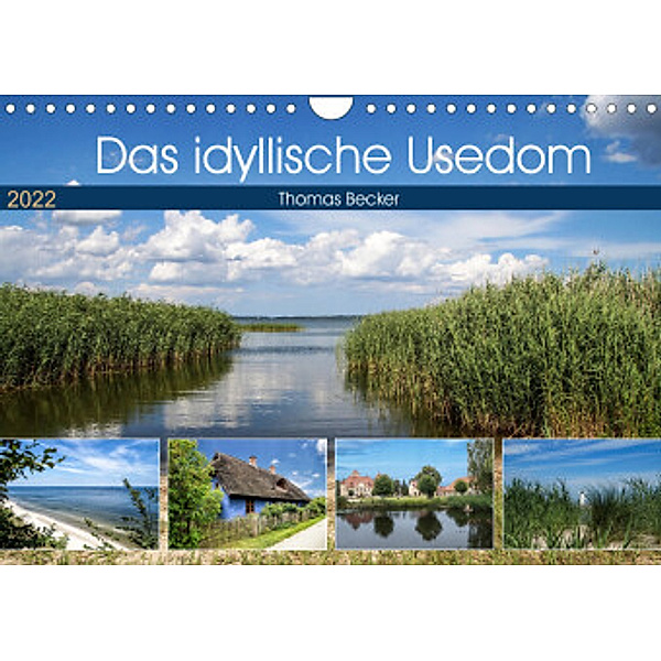 Das idyllische Usedom (Wandkalender 2022 DIN A4 quer), Thomas Becker