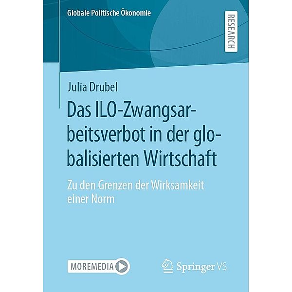 Das ILO-Zwangsarbeitsverbot in der globalisierten Wirtschaft / Globale Politische Ökonomie, Julia Drubel