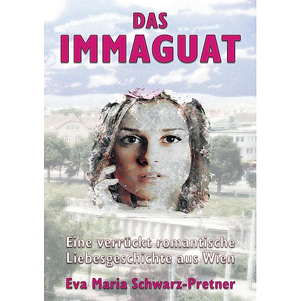 Das Immaguat, Eva Maria Schwarz-Pretner