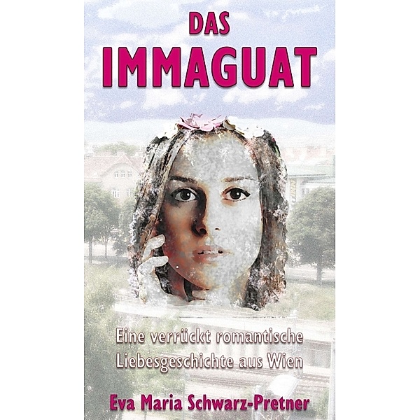 Das Immaguat, Eva Maria Schwarz-Pretner