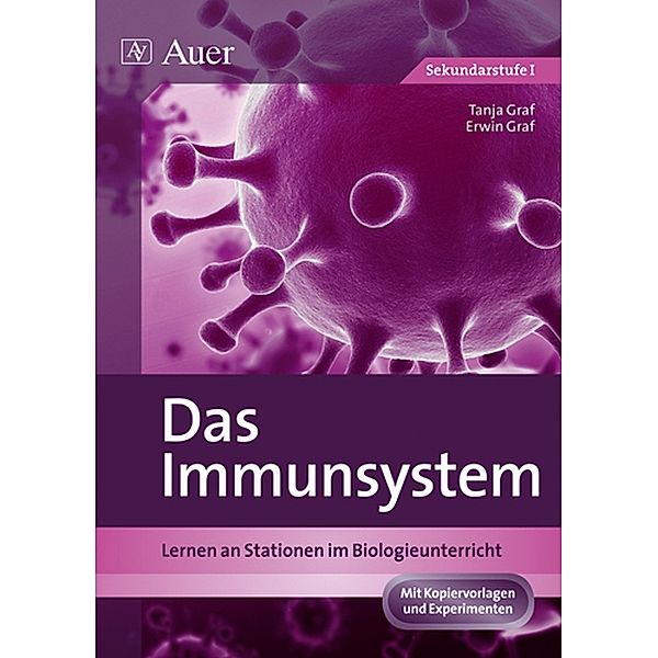 Das Immunsystem, Tanja Graf, Erwin Graf
