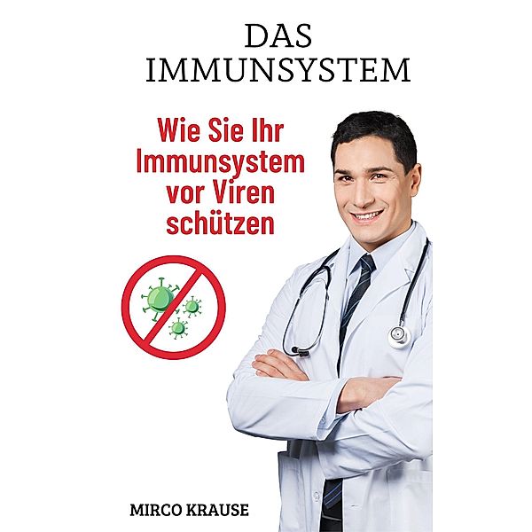 Das Immunsystem, Mirco Krause