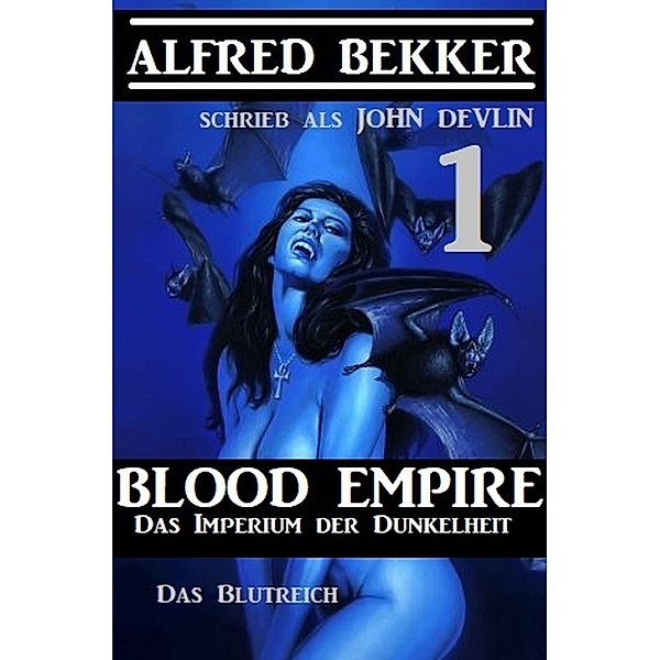 Das Imperium der Dunkelheit 1, Alfred Bekker