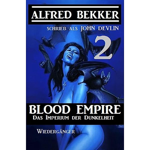 Das Imperium der Dunkelheit 2, Alfred Bekker