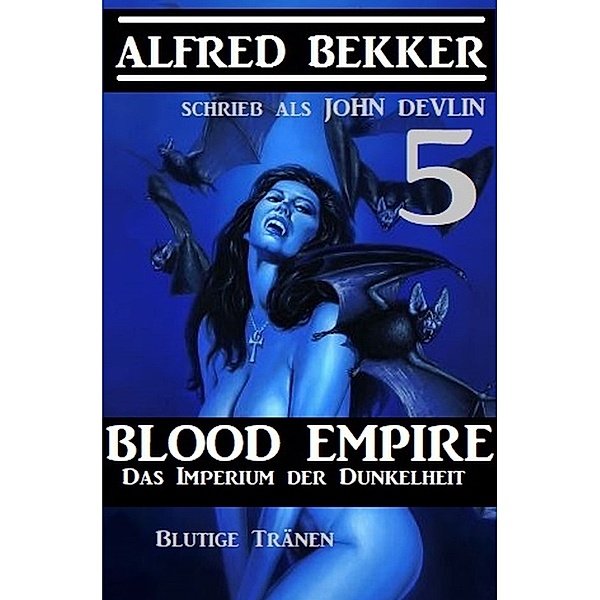 Das Imperium der Dunkelheit 5, Alfred Bekker