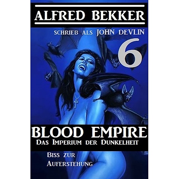 Das Imperium der Dunkelheit 6, Alfred Bekker