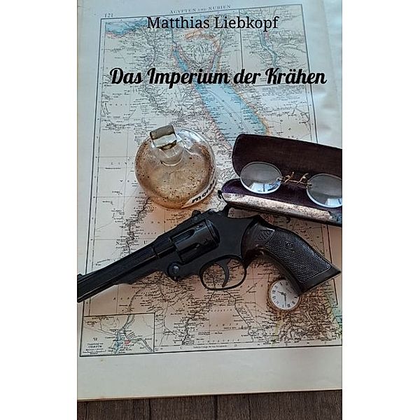 Das Imperium der Krähen, Matthias Liebkopf