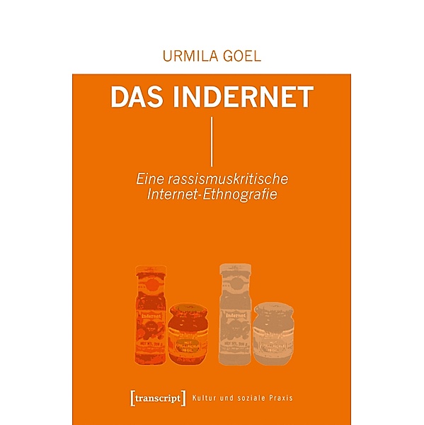 Das Indernet / Kultur und soziale Praxis, Urmila Goel