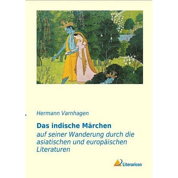 Das indische Märchen, Hermann Varnhagen