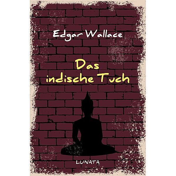 Das indische Tuch, Edgar Wallace