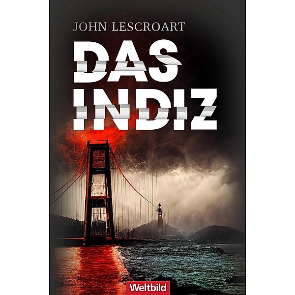 Das Indiz / Dismas Hardy-Reihe Bd.3, John Lescroart