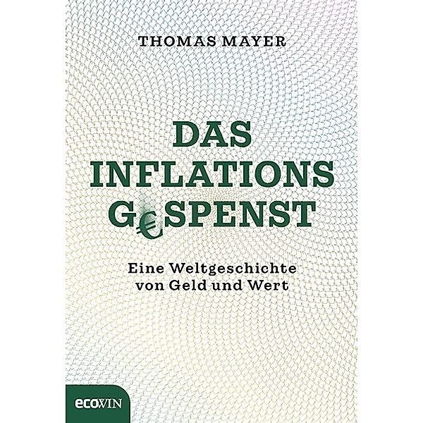Das Inflationsgespenst, Thomas Mayer