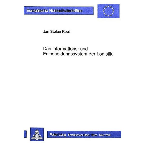 Das Informations- und Entscheidungssystem der Logistik, Jan Stefan Röll