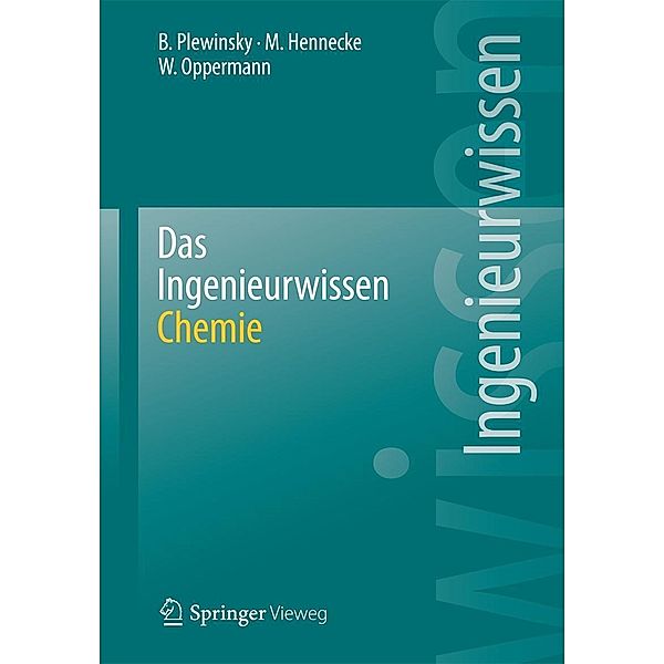 Das Ingenieurwissen: Chemie, Bodo Plewinsky, Manfred Hennecke, Wilhelm Oppermann