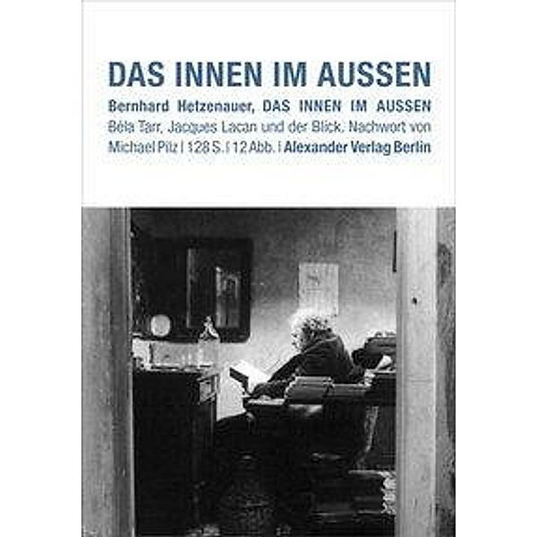 Das Innen im Aussen, Bernhard Hetzenauer