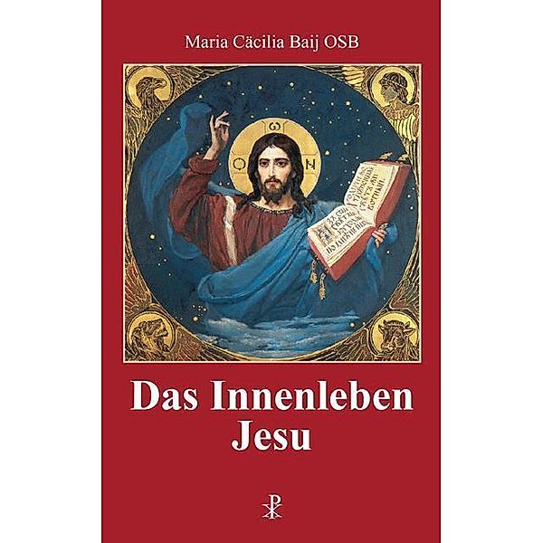 Das Innenleben Jesu, Maria Cäcilia Baij