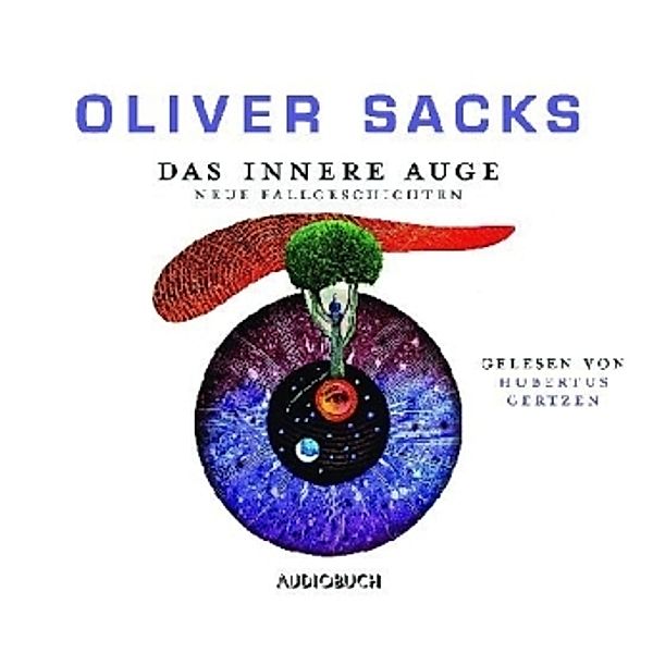 Das innere Auge, 6 Audio-CDs, Oliver Sacks