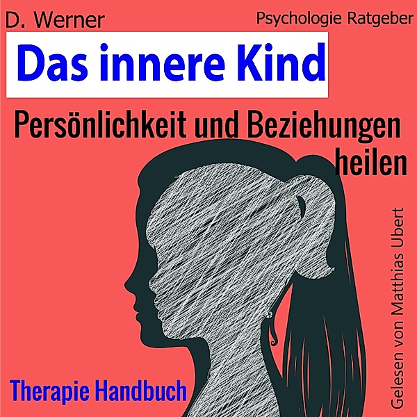 Das innere Kind, D. Werner