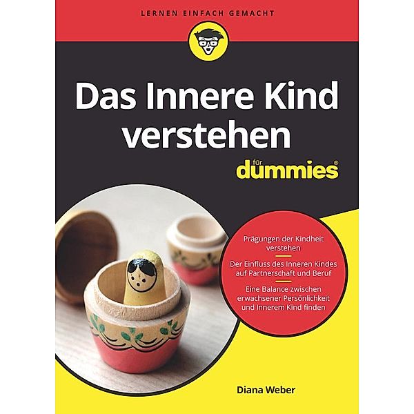 Das Innere Kind verstehen für Dummies / für Dummies, Diana Weber