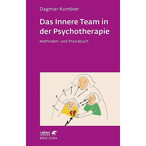 Das Innere Team in der Psychotherapie (Leben Lernen, Bd. 265) / Leben lernen Bd.265, Dagmar Kumbier