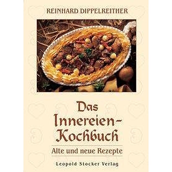 Das Innereien-Kochbuch, Reinhard Dippelreither