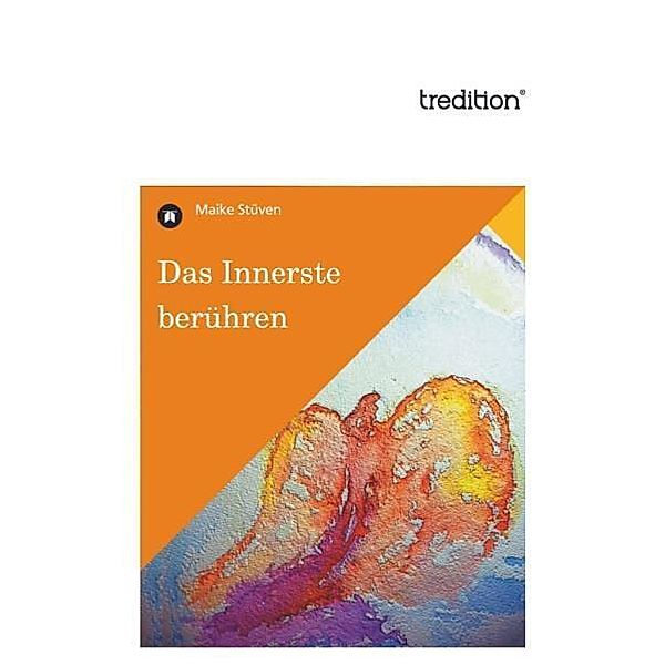 Das Innerste berühren, Maike Stüven