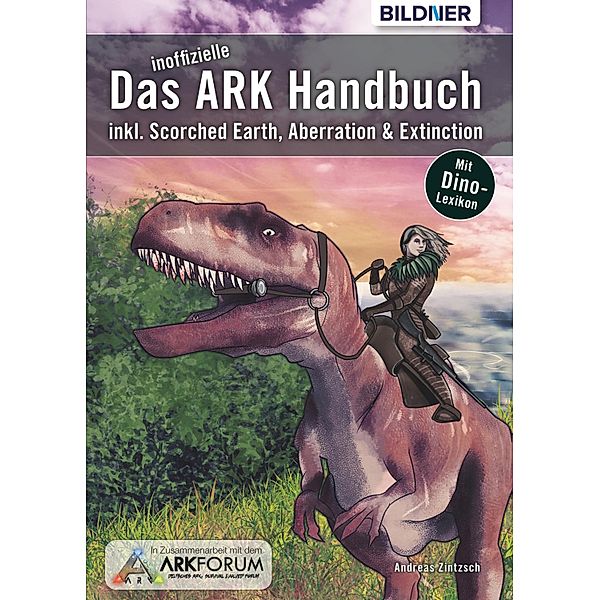 Das inoffizielle ARK-Handbuch:, Andreas Zintzsch