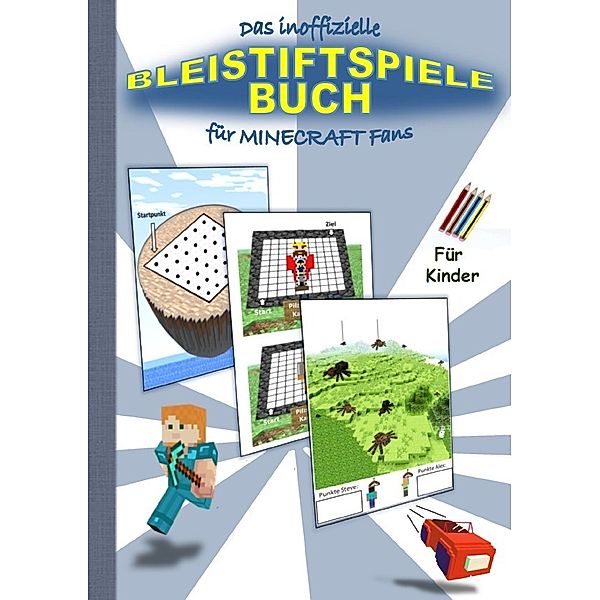 Das inoffizielle BLEISTIFTSPIELE Buch für MINECRAFT Fans, Brian Gagg