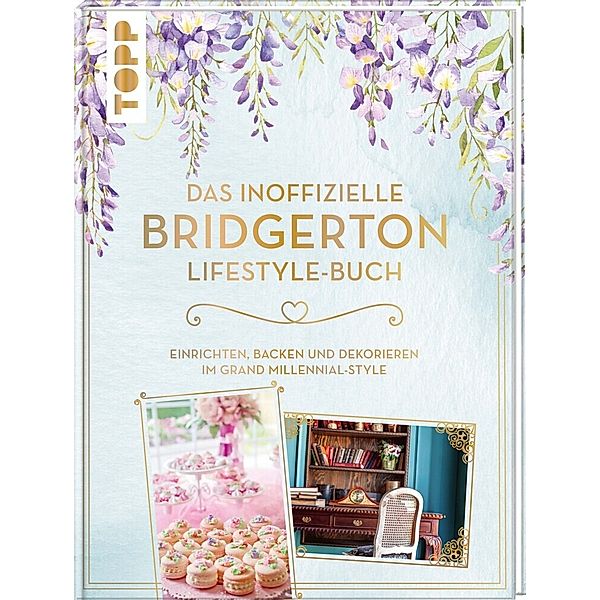 Das inoffizielle Bridgerton Lifestyle-Buch, Franziska Sorgenfrei