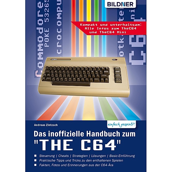 Das inoffizielle Handbuch zum THE C64 mini und maxi:, Andreas Zintzsch