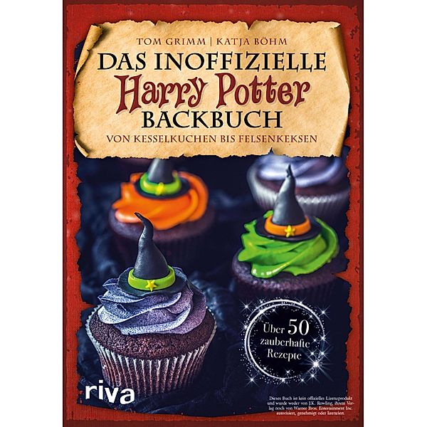 Das inoffizielle Harry-Potter-Backbuch, Tom Grimm, Katja Böhm