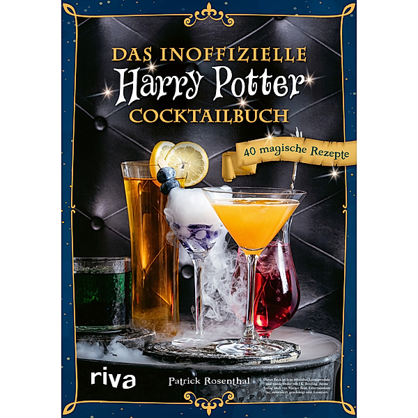 Das inoffizielle Harry-Potter-Cocktailbuch, Patrick Rosenthal