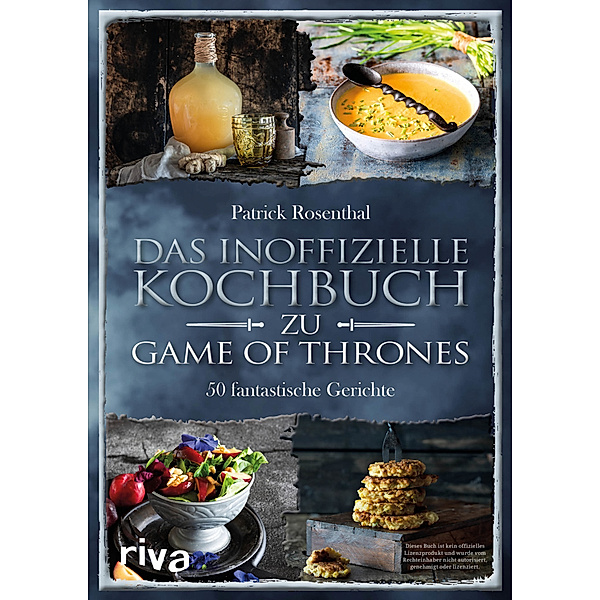Das inoffizielle Kochbuch zu Game of Thrones, Patrick Rosenthal