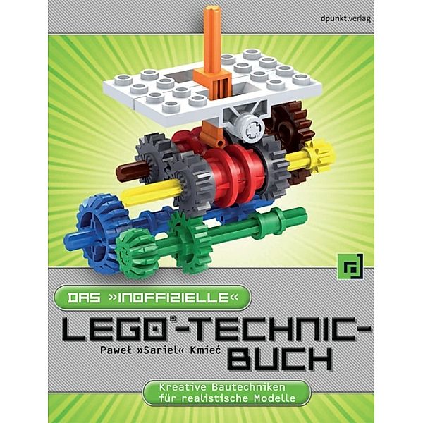 Das 'inoffizielle' LEGO®-Technic-Buch, Pawel 'Sariel' Kmiec