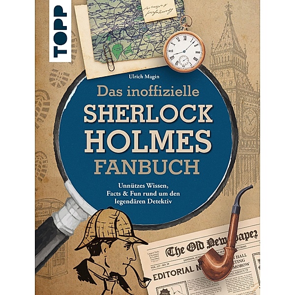 Das inoffizielle Sherlock Holmes Fan-Buch, Ulrich Magin