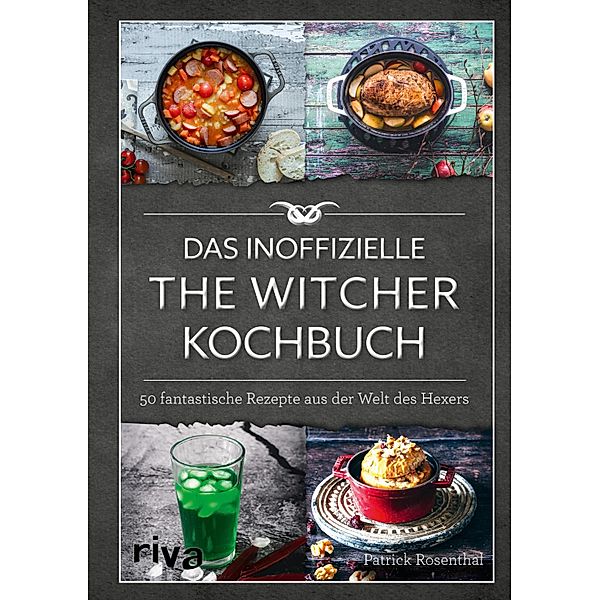 Das inoffizielle The-Witcher-Kochbuch, Patrick Rosenthal