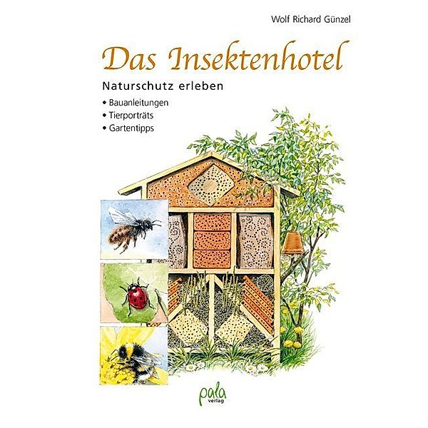 Das Insektenhotel, Wolf R. Günzel