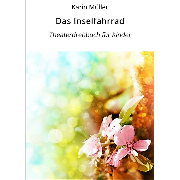 Das Inselfahrrad, Karin Müller