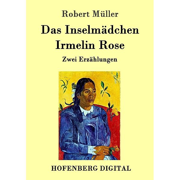 Das Inselmädchen / Irmelin Rose, Robert Müller