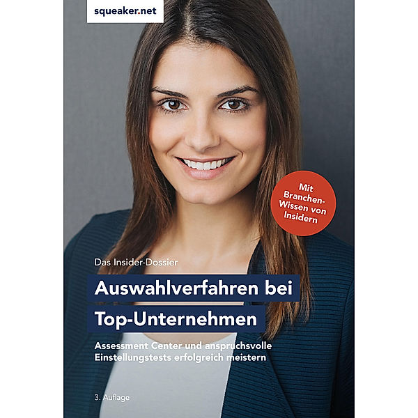 Das Insider-Dossier / Auswahlverfahren bei Top-Unternehmen, Stefan Menden