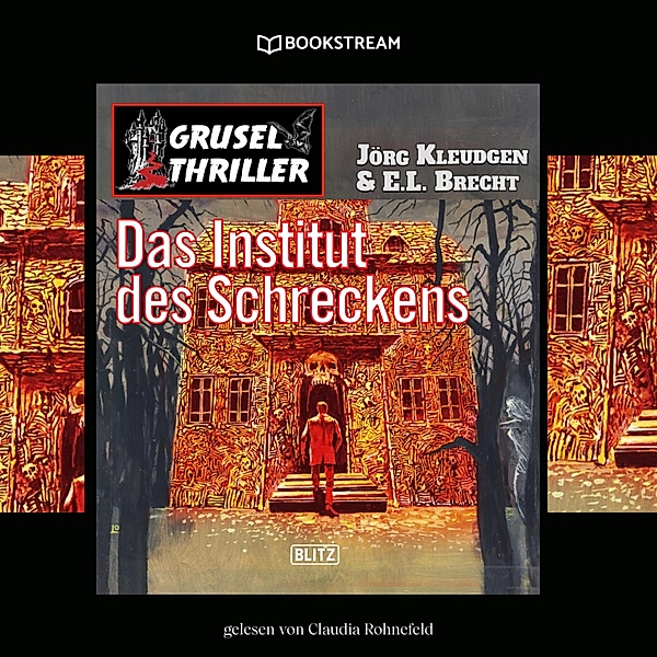 Das Institut des Schreckens, Jörg Kleudgen, E. L. Brecht