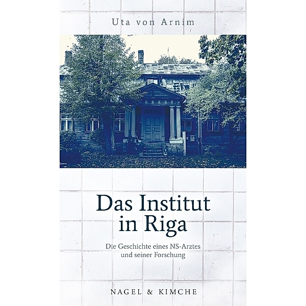 Das Institut in Riga, Uta von Arnim